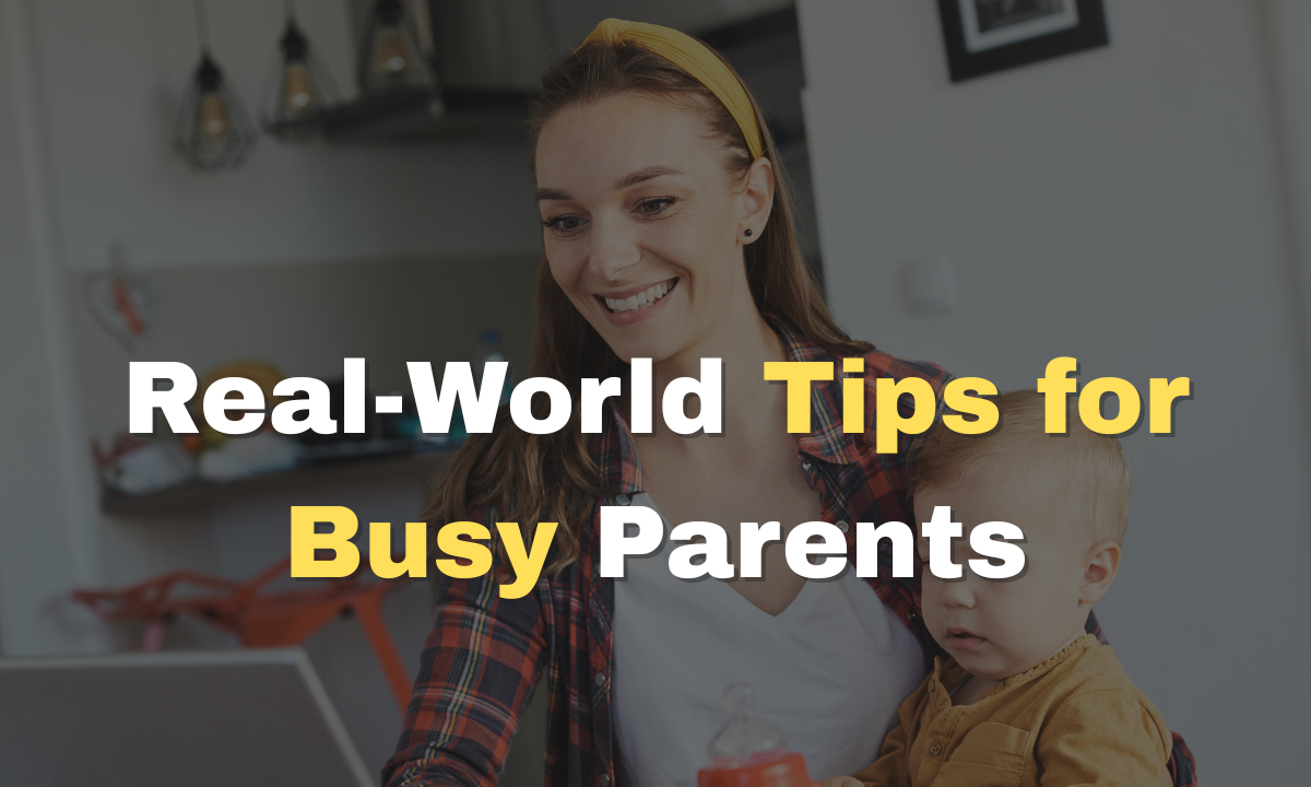 The Ultimate Guide to Working from Home with Kids : Real-World Tips for Busy Parents